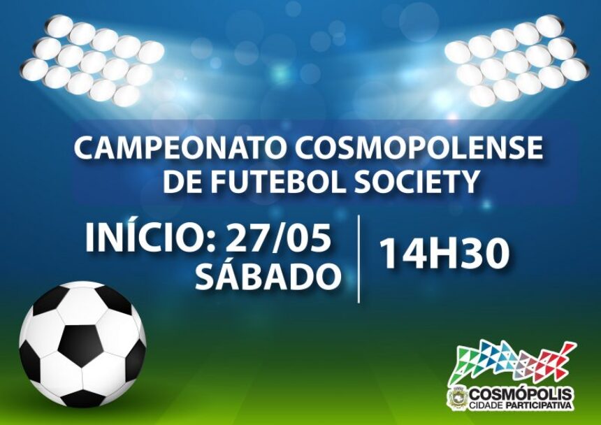 Campeonato Cosmopolense de Futebol Society começa neste final de semana