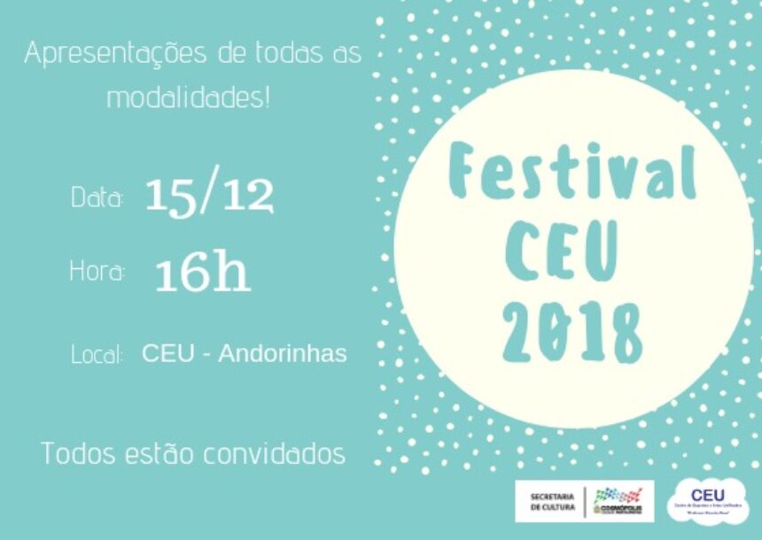 Festival do CEU 2018 traz apresentações esportivas e culturais neste sábado (15)