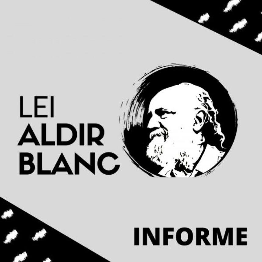 ⚠️ INFORMATIVO LEI ALDIR BLANC ⚠️
