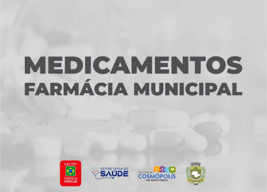 Medicamentos disponíveis na Farmácia Municipal