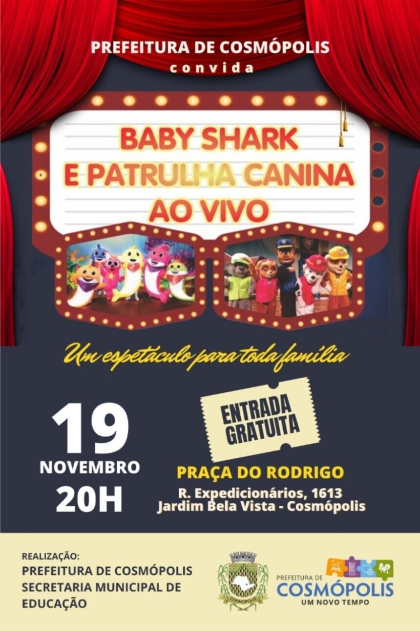 Cosmópolis recebe espetáculo gratuito ‘Baby Shark e Patrulha Canina’