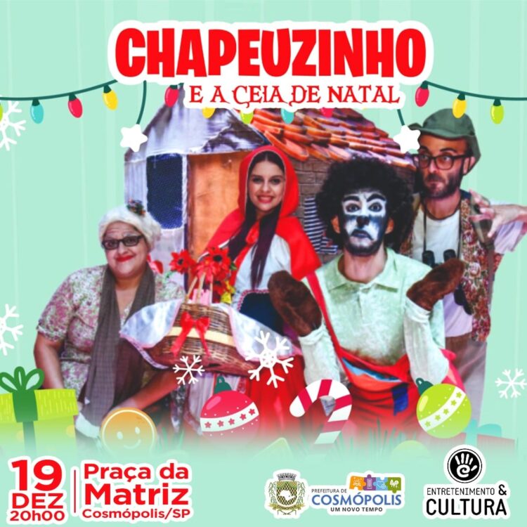 Cosmópolis recebe a peça teatral “Chapeuzinho Vermelho em Clima de Natal”