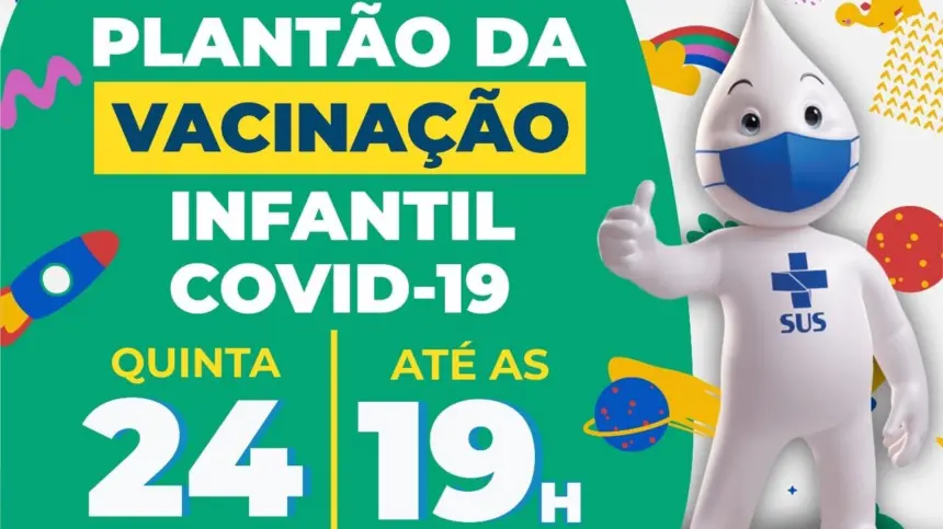 AMANHÃ (24) TEM PLANTÃO DA VACINAÇÃO INFANTIL ATÉ AS 19h