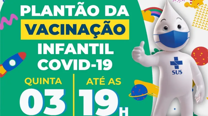 AMANHÃ (03) TEM PLANTÃO DA VACINAÇÃO INFANTIL ATÉ AS 19h