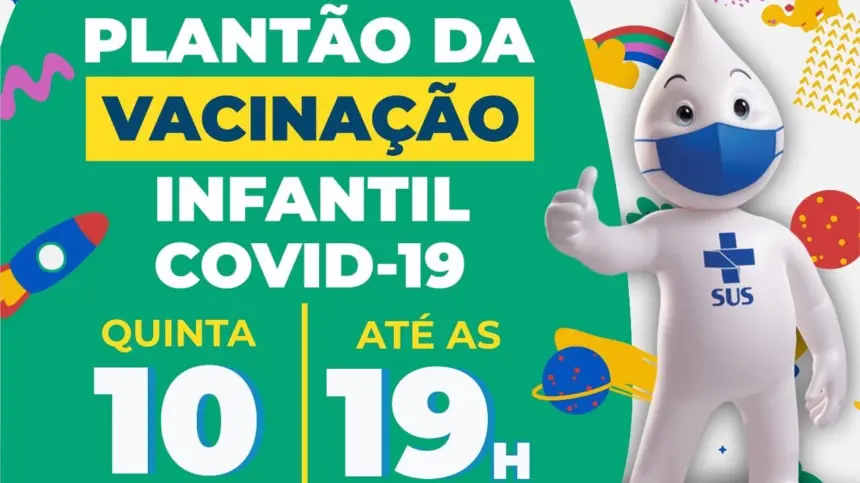 AMANHÃ (10) TEM PLANTÃO DA VACINAÇÃO INFANTIL ATÉ AS 19h