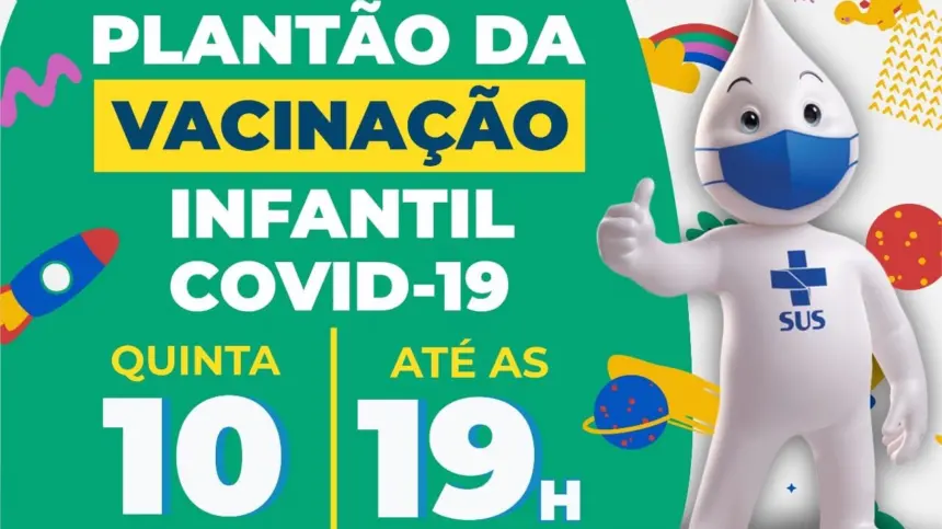  HOJE (10) TEM PLANTÃO DA VACINAÇÃO INFANTIL ATÉ AS 19h