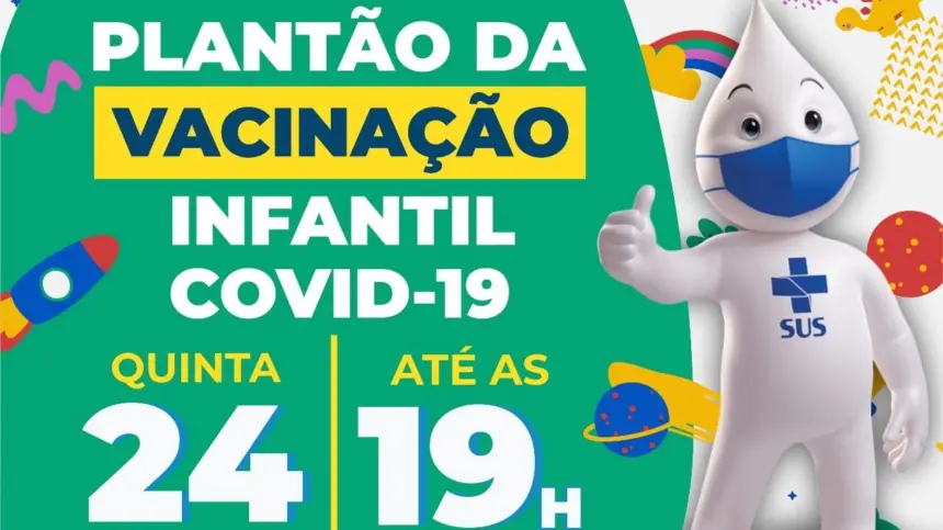 HOJE (24) TEM PLANTÃO DA VACINAÇÃO INFANTIL ATÉ AS 19h