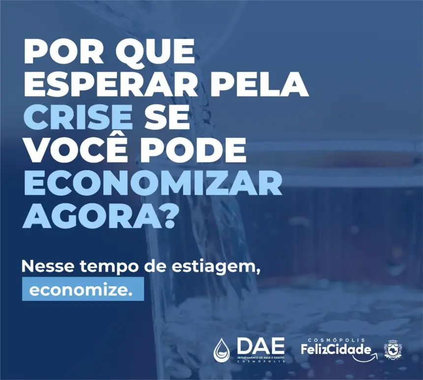 Neste período de estiagem, faça a sua parte: Economize água