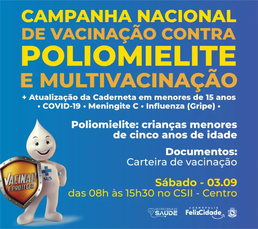 Prefeitura realiza Campanha Nacional de Vacinação contra a Poliomielite e Multivacinação