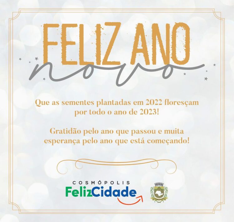 A Prefeitura Municipal de Cosmópolis deseja a todos um feliz ano novo!