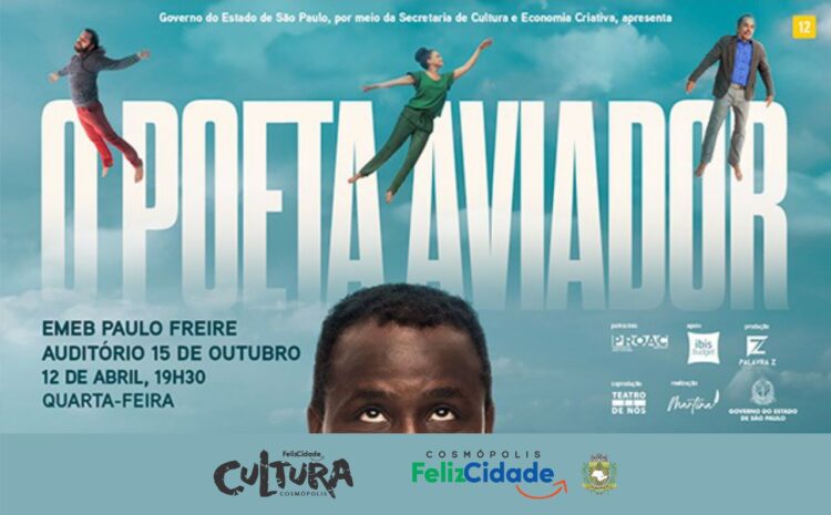 Espetáculo ‘O Poeta Aviador’ tem pré-estreia nacional em Cosmópolis
