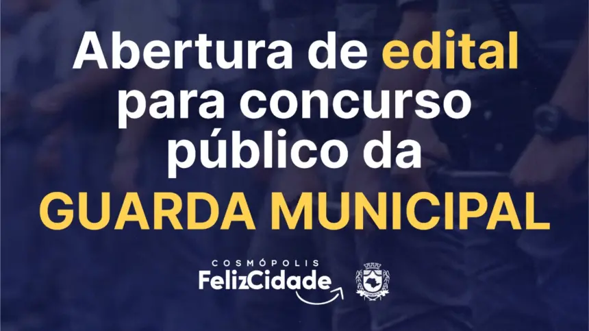 ACESSE AQUI O EDITAL DO CONCURSO PÚBLICO DA GUARDA MUNICIPAL