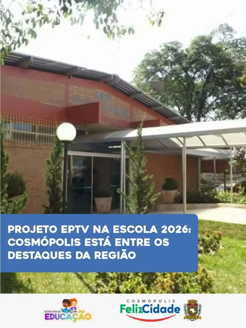 Projeto EPTV na Escola 2026: Cosmópolis está entre os destaques da região