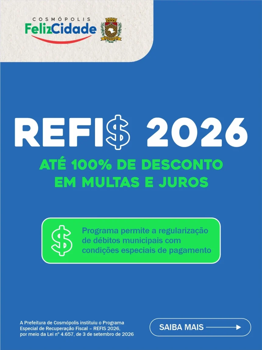 REFIS 2026: Até 100% de descontos em multas e juros